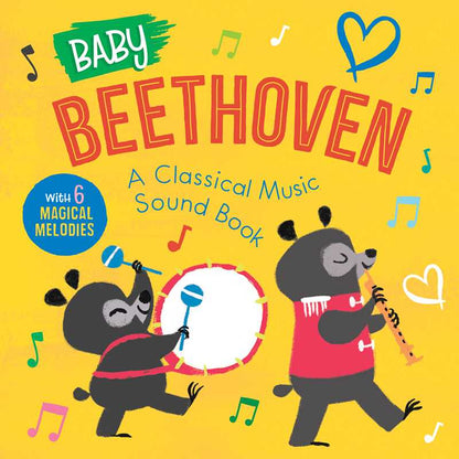 Baby Beethoven: A Classical Music Sound Book (With 6 Magical Melodies) by Little Genius Books